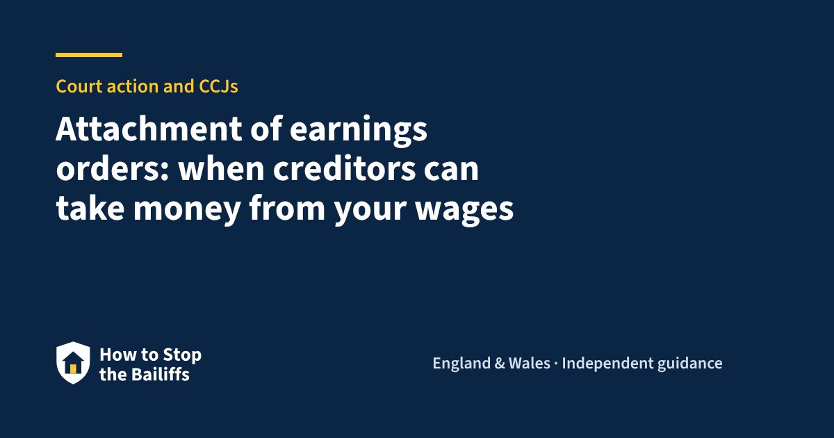 Attachment of earnings orders: when creditors can take money from your wages