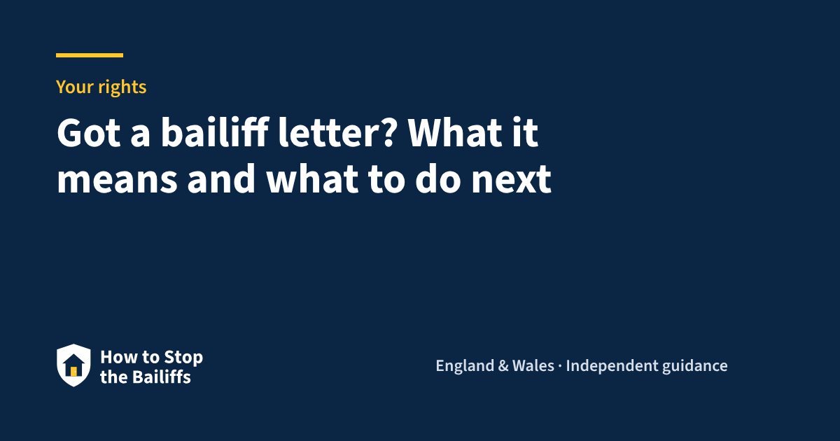 Got a bailiff letter? What it means and what to do next