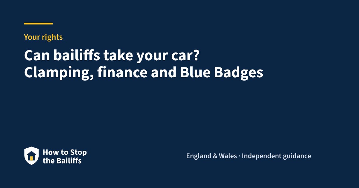 Can bailiffs take your car? Clamping, finance and Blue Badges