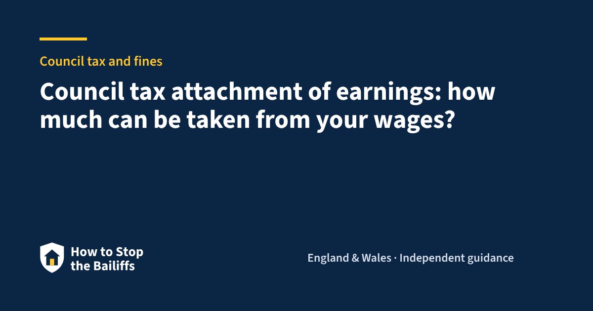 Council tax attachment of earnings: how much can be taken from your wages?