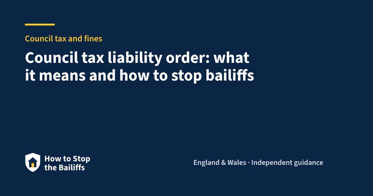 Council tax liability order: what it means and how to stop bailiffs