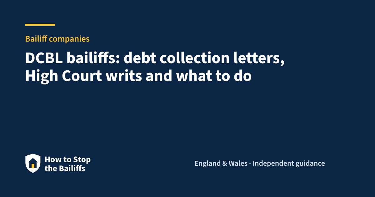 DCBL bailiffs: debt collection letters, High Court writs and what to do