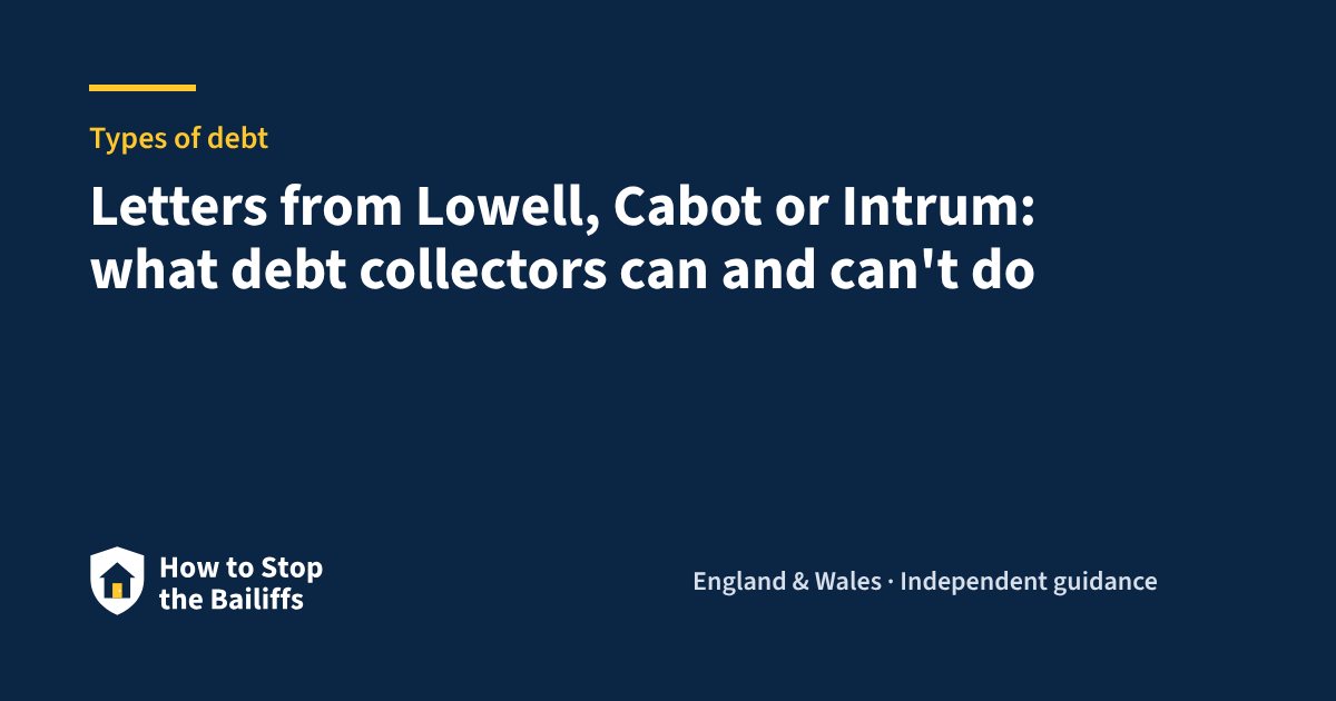 Letters from Lowell, Cabot or Intrum: what debt collectors can and can't do