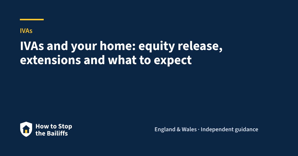 IVAs and your home: equity release, extensions and what to expect