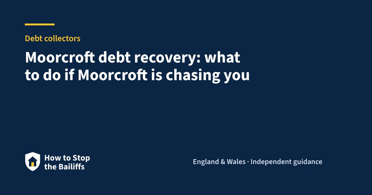 Moorcroft debt recovery: what to do if Moorcroft is chasing you