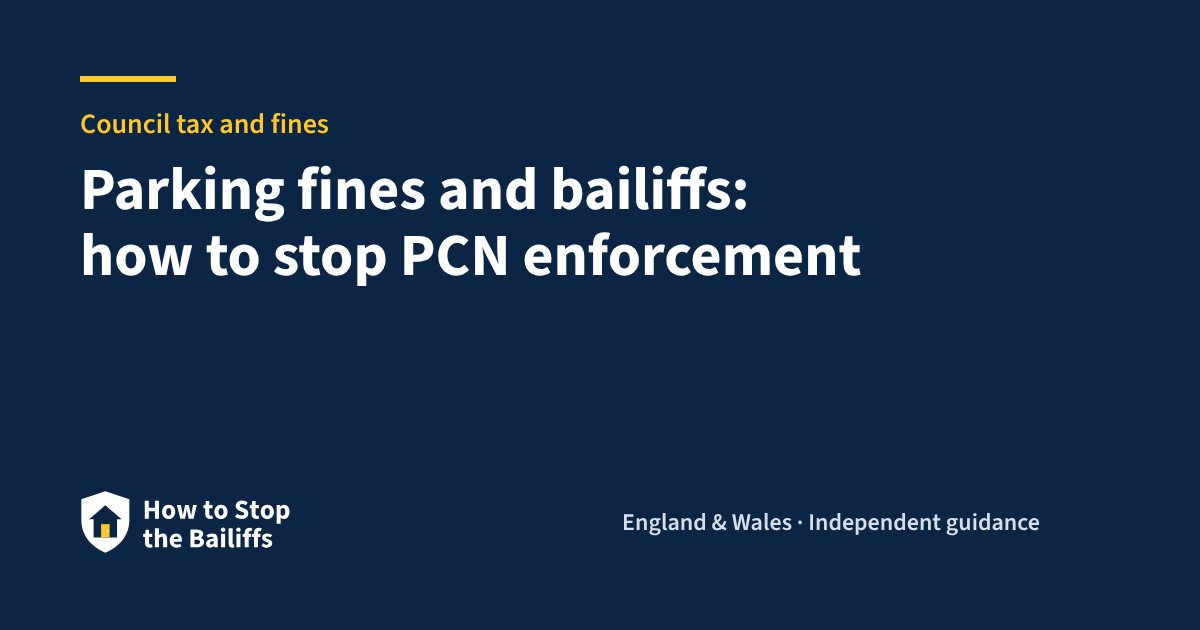 Parking fines and bailiffs: how to stop PCN enforcement