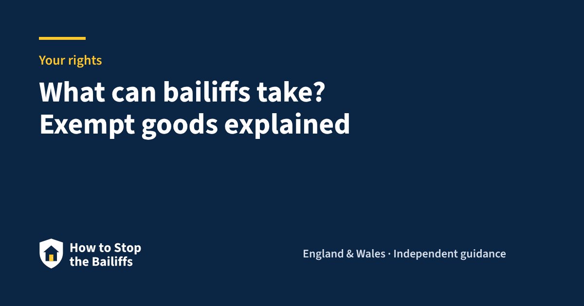 What can bailiffs take? Exempt goods explained
